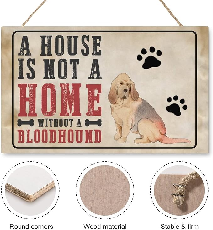 Mutilovely Funny Dog Signs A House Is Not A Home Without A BloodHound Pet Quote Dog Paw Print Wood Plaque Vintage Wall Decor for Home Bedroom Living Room Dog Mom Gift 10"x16"