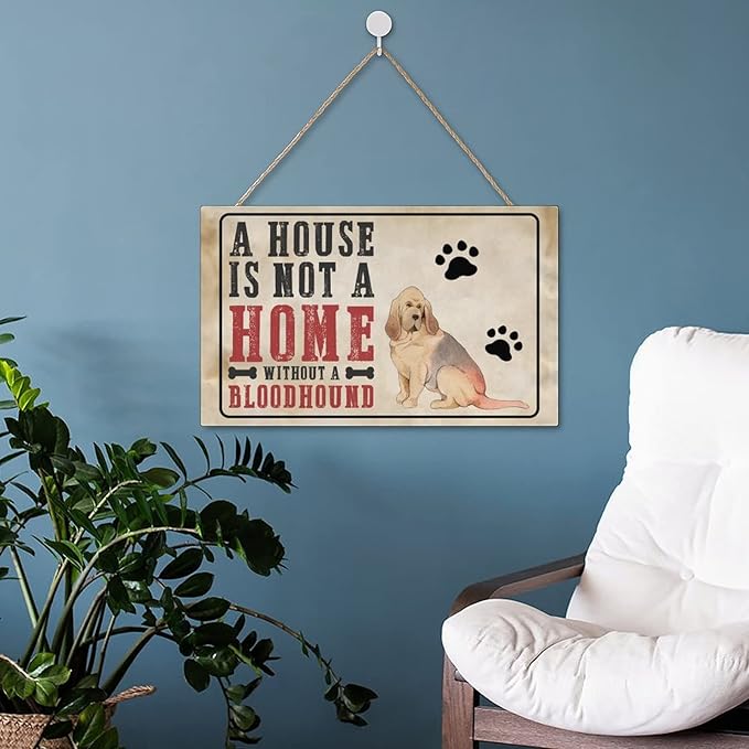 Mutilovely Funny Dog Signs A House Is Not A Home Without A BloodHound Pet Quote Dog Paw Print Wood Plaque Vintage Wall Decor for Home Bedroom Living Room Dog Mom Gift 10"x16"